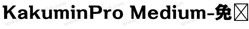 KakuminPro Medium字体转换